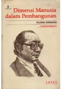 Image of DIMENSI MANUSIA DALAM PEMBANGUNAN :  PILIHAN KARANGAN