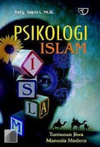 Image of PSIKOLOGI ISLAM : TUNTUNAN JIWA MANUSIA MODERN