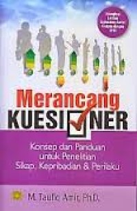 Image of MERANCANG KUESIONER : KONSEP PADUAN UNTUK PENELITIAN SIKAP, KEPRIBADIAN, DAN PERILAKU