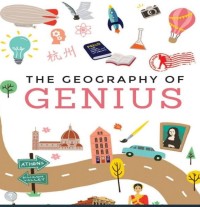 Image of THE GEOGRAPHY OF GENIUS: PENCARIAN TEMPAT-TEMPAT PALING KREATIF
DI DUNIA DARI ATHENA KUNO SAMPAI SILICON VALLEY