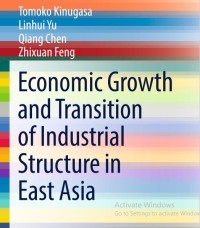 Image of Economic Growth and Transition of Industrial Structure in East Asia