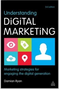 Image of Understanding Digital Marketing Marketing strategies for engaging the digital generation
