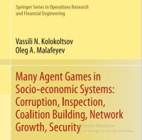Image of Many Agent Games in Socio-economic Systems: Corruption, Inspection, Coalition Building, Network Growth, Security