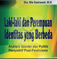 Image of Laki-Laki dan Perempuan Identitas yang Berbeda: Analisis Gender dan Politik Perspektif Post-Feminisme