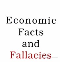 Image of Economic Facts and Fallacies